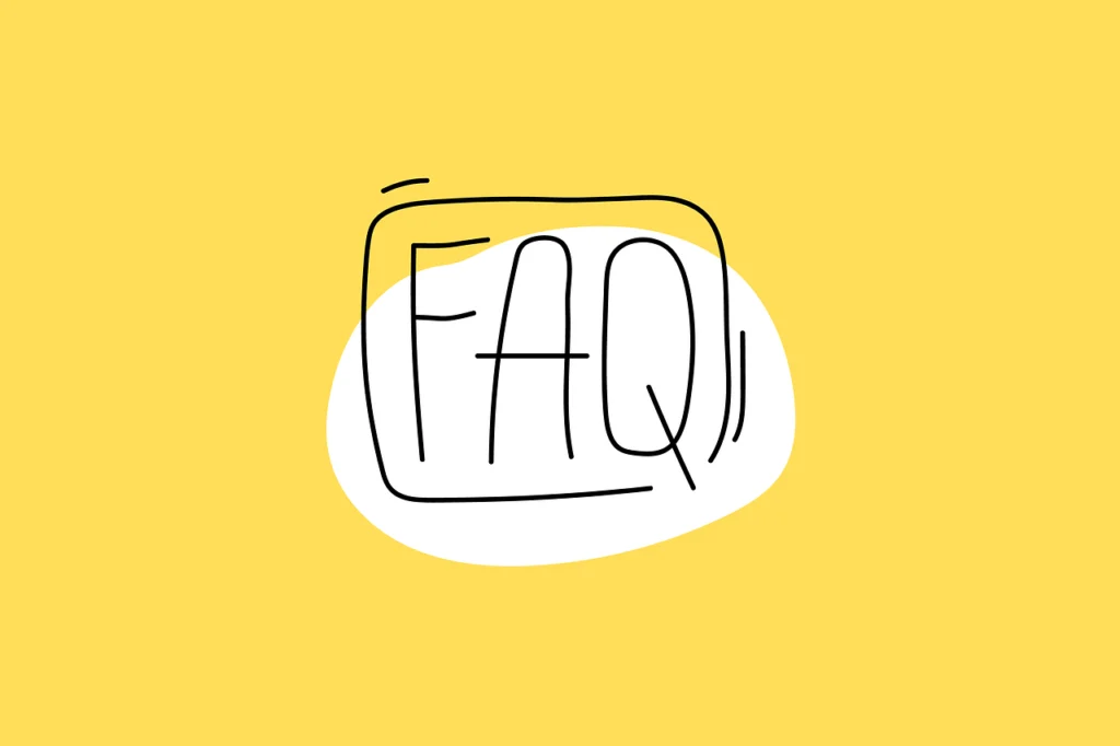 FAQs Your Questions Answered